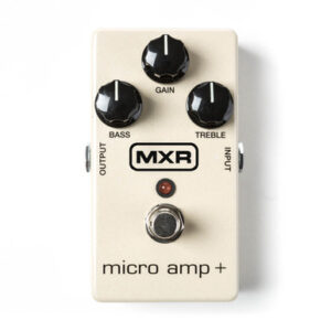 MXR / Micro Amp+